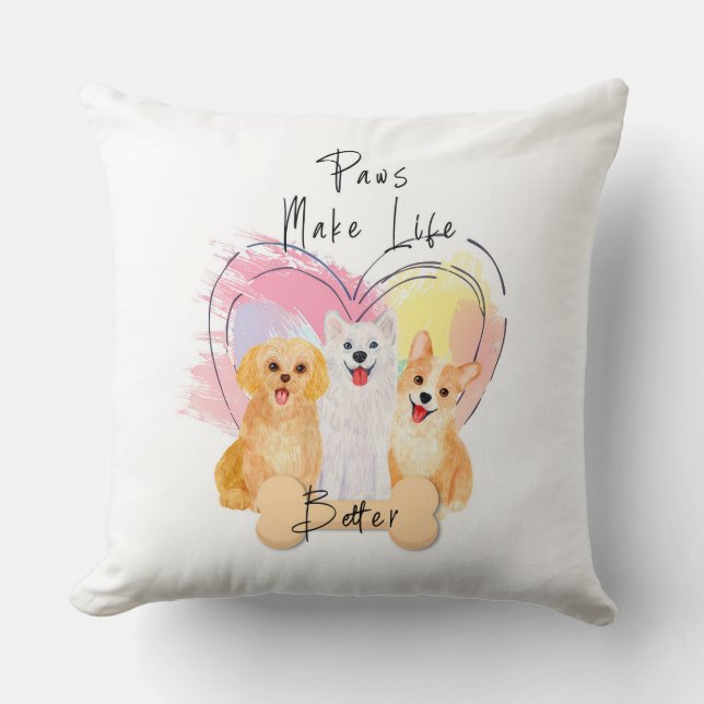 Coussin « Les pattes rendent la vie meilleure » –  (Recto)