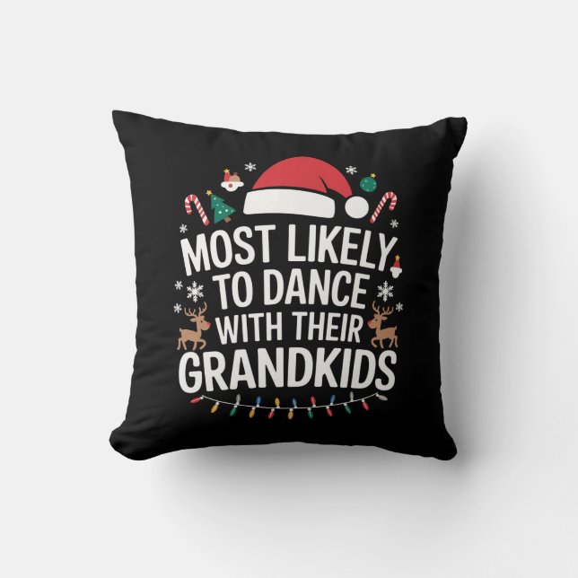 Coussin Les plus susceptibles de danser avec leur famille  (Recto)