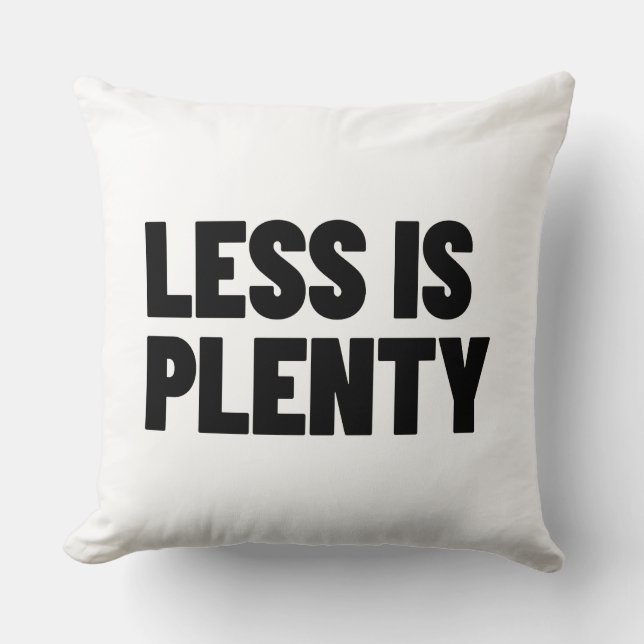 Coussin Less Is Plenty Minimalist Streetwear Typography (Recto)