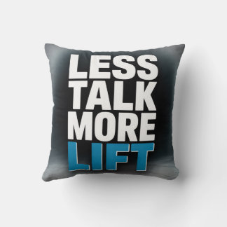 Coussin Less Talk, More Lift