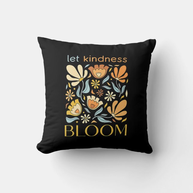 Coussin Let kindness bloom.  (Recto)
