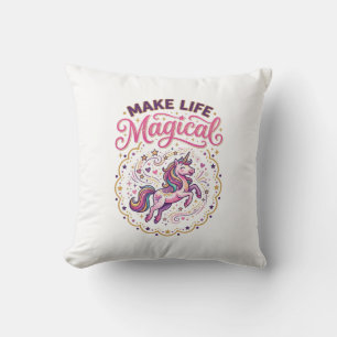 Coussin Licorne Rendre La Vie Magique POD Prêt Fond Blanc