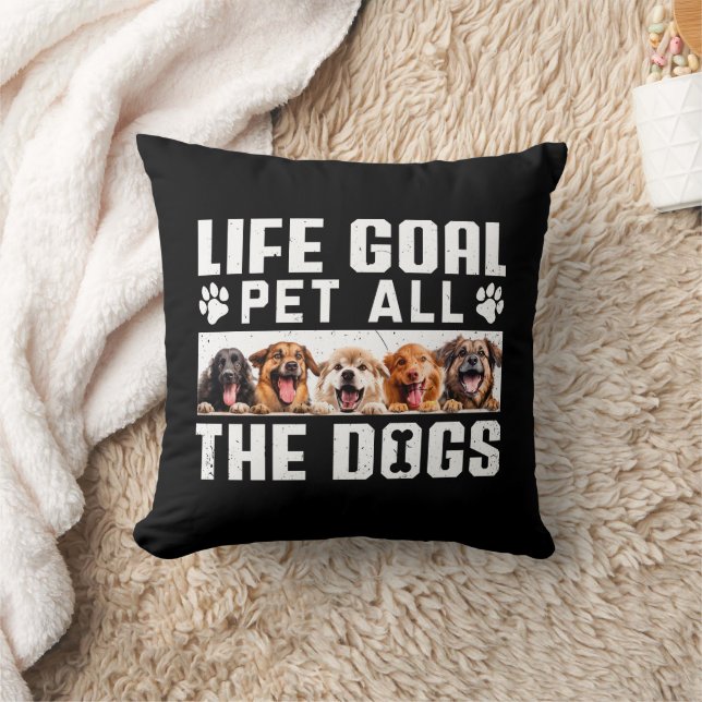 Coussin Life Goal Pet Tous Les Chiens Drôle Drôle Dire Amo (Couverture)