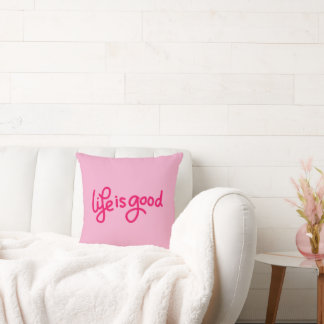 Coussin Life Is Good Quote Pillow Light Pink Aesthetic C