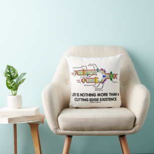Coussin Life Is Nothing More Than A Cutting Edge