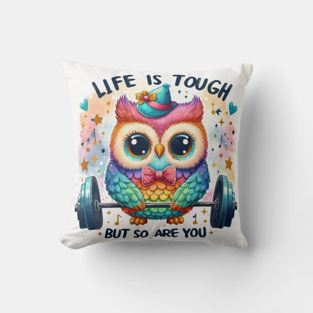 Coussin Life is tough but so are you (Recto)
