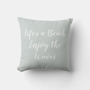Coussin Life's a Beach Profitez de la Waves Beach