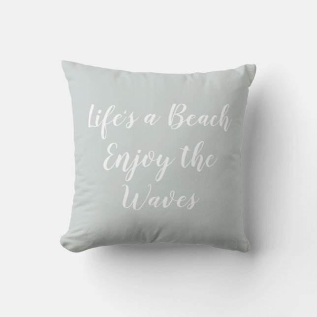 Coussin Life's a Beach Profitez de la Waves Beach (Recto)