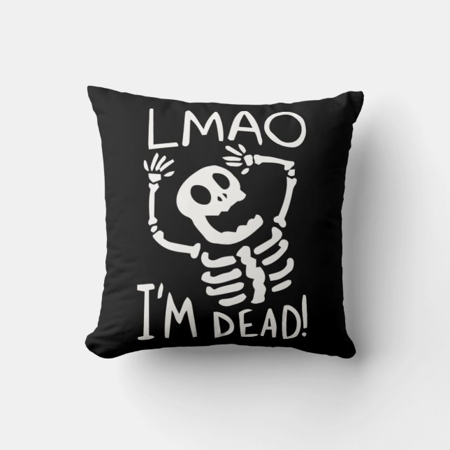 Coussin LMAO Im Dead Lazy Costume Halloween Fun Skeleton S (Recto)