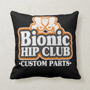 Coussin Logo Bionic Hip Club les années 70 Chirurgie de re