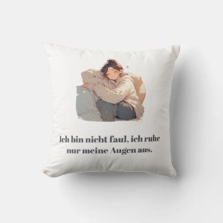 Coussin Lustiges Sarkasmus-Kissen - Ich bin nicht faul
