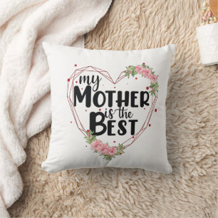 Coussin Ma Mère Est La Meilleure