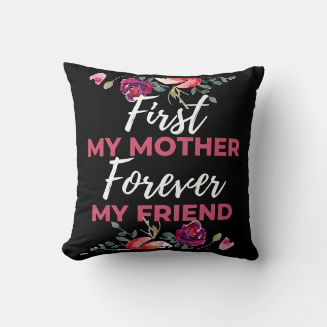 Coussin Ma mère pour toujours mon ami (Recto)