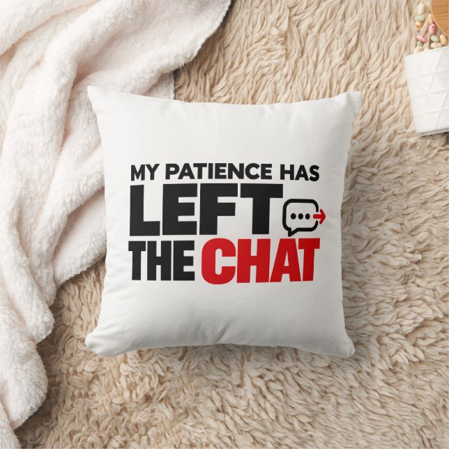 Coussin Ma patience a quitté le chat – Drôle Sarcastique (Couverture)
