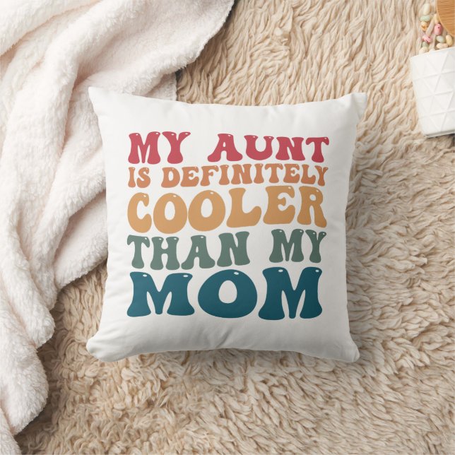 Coussin Ma tante est définitivement plus cool que ma mère  (Couverture)