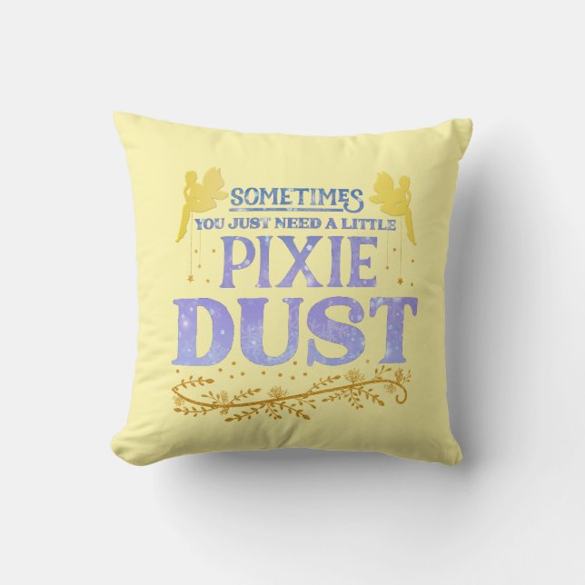 Coussin Magical Fairy Pixie Dust Cute Inspirational Quote  (Recto)