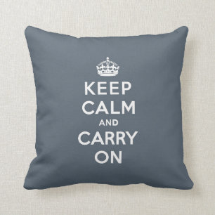 Coussin Maintenez calme et continuez le gris d'ardoise