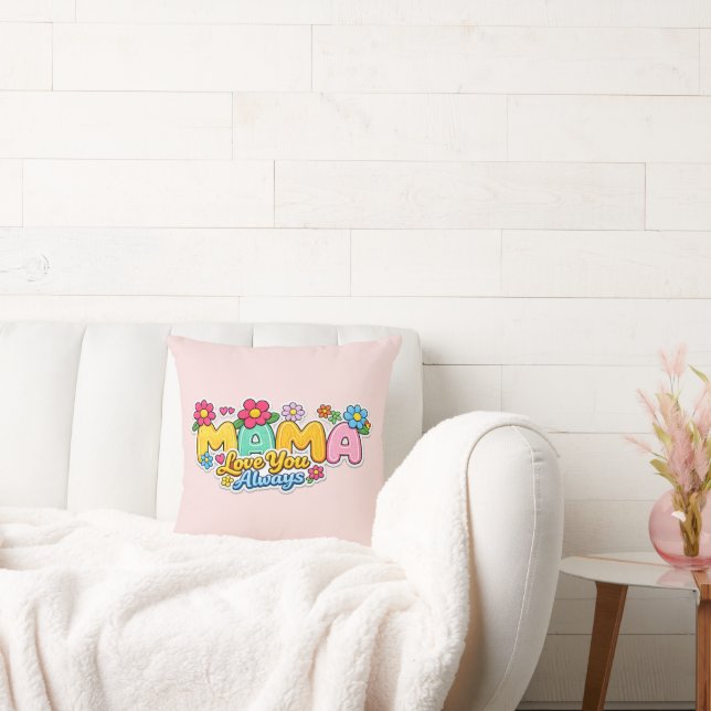 Coussin 🌸💖 “Mama, I Love You Always” Pillow 🛋️✨ (Canapé)