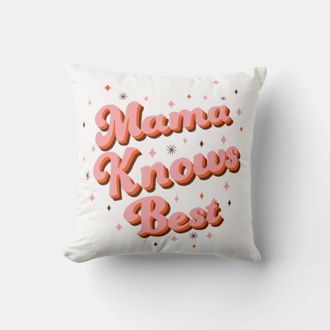 Coussin Mama Sait Mieux Typographie Rétro Drôle Rose Marro (Recto)