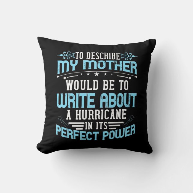 Coussin Maman - Décrire Mère est comme un ouragan (Recto)
