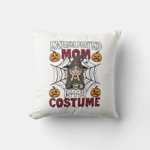 Coussin Maman Épuisée Est Costume Sorcière Halloween Café