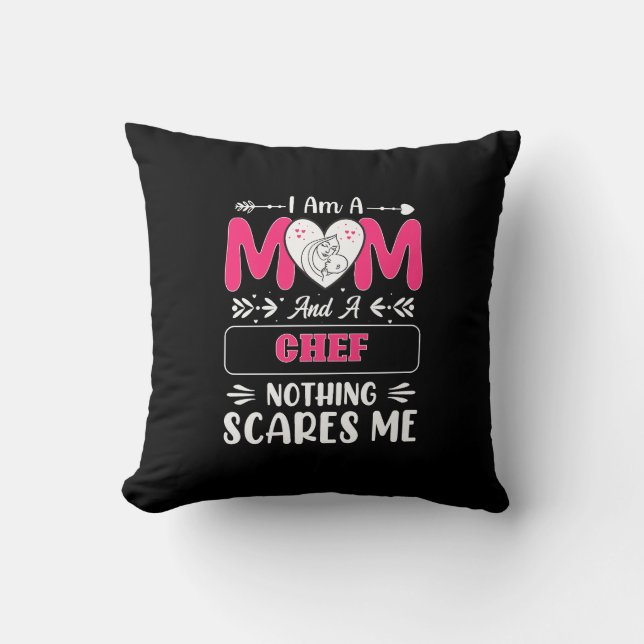 Coussin Maman Et Un Chef Rien Ne Me Fait Peur, Drôle Chef  (Recto)