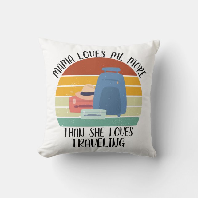 Coussin Maman M'Aime Plus Qu'Elle N'Aime Voyager (Recto)