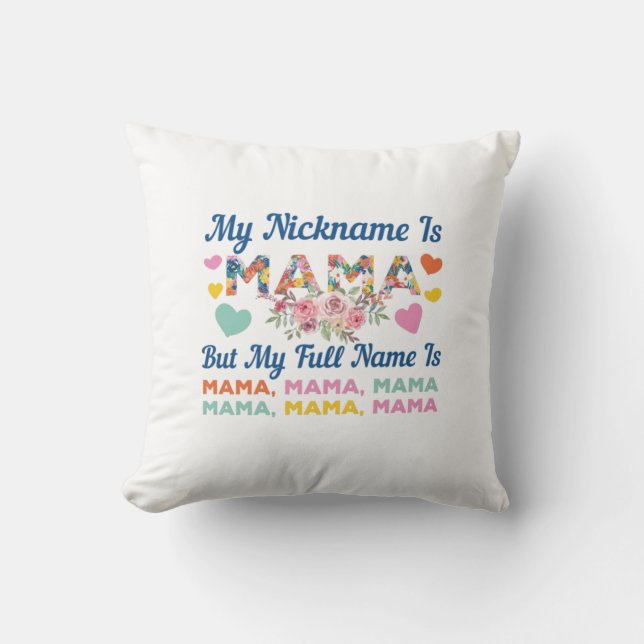 Coussin Maman Mon Surnom Est Maman Anniversaire (Recto)