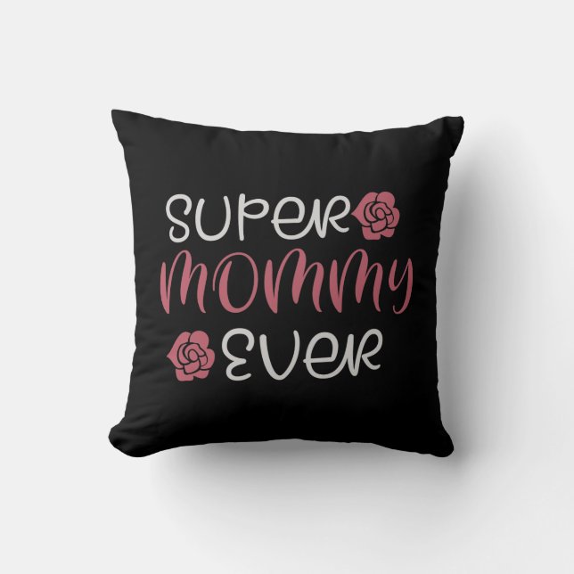 Coussin Maman - Super maman Ever (Recto)