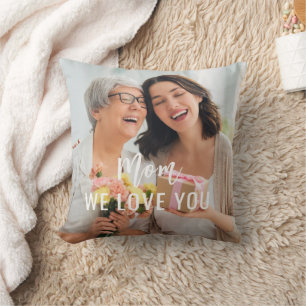 Coussin Maman We Love You Custom Mothers Day Photo