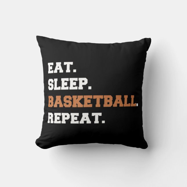Coussin Manger. Dormir. Ballon de basket. Répéter. t Fun q (Recto)
