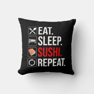 Coussin Manger. Dormir. Sushi. Répéter