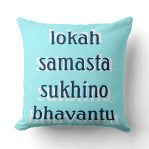 Mantra : lokah samasta sukhino bhavantu