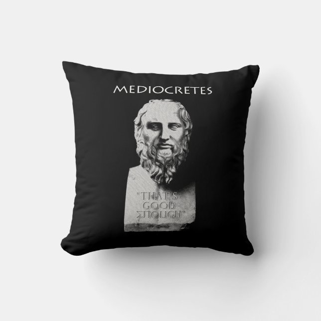 Coussin Mediocretes (Philosophe de la Médiocre) (Recto)