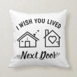 Coussin Meilleur Ami Je Souhaite Que Vous Aviez Vécu À Pro<br><div class="desc">Meilleur Ami Je Souhaite Que Vous Aviez Vécu À Proximité Jeter Des Oreillers Amitié Don,  Don Pour Meilleur Ami,  Meilleur Cadeau</div>