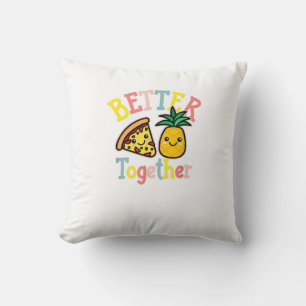 Coussin Meilleur ensemble pizza ananas drôle couple Kawai