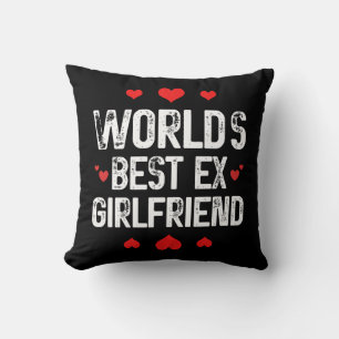 Coussin Meilleur Ex Girlfriend du monde mignonne Cool de p