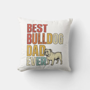 Coussin Meilleur Papa Bouledogue Ever Vintage Gravure T-Sh