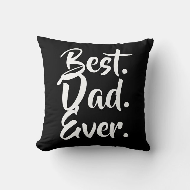 Coussin Meilleur Papa Jamais, Cadeau Papa, Cadeau Fête des (Recto)