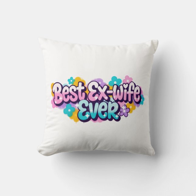 Coussin Meilleure Ex-Femme Ever (Style 1) (Recto)