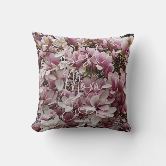 Coussin Meilleure maman jamais rose Fleurs de Magnolia Flo (Recto)