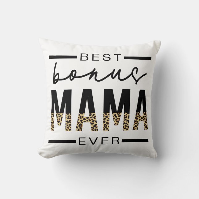 Coussin Meilleurs cadeaux Bonus Mama Ever pour Stepmaman (Recto)