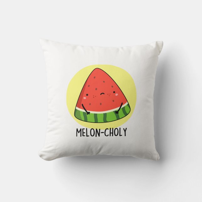 Coussin Melon-choly Funny Sad Watermelon Pun (Recto)