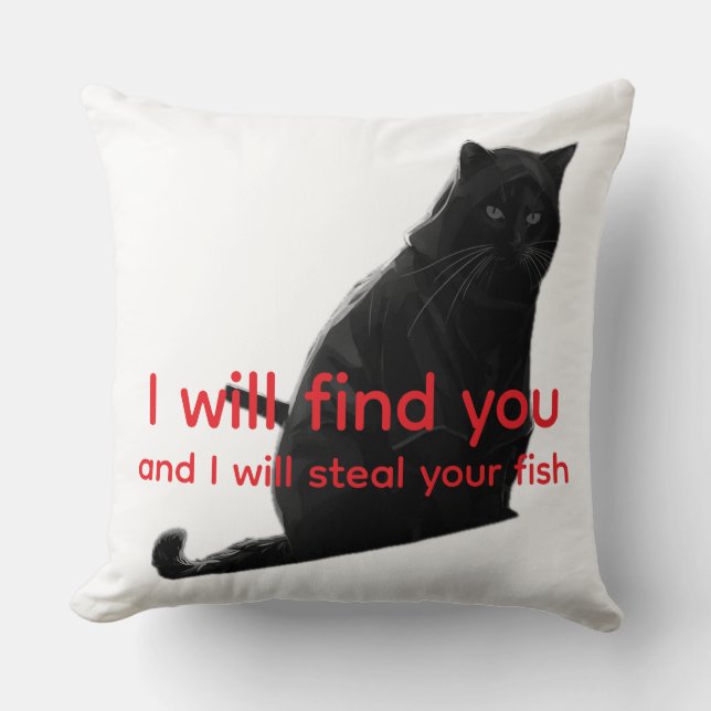 Coussin Mème de chat noir drôle - Je vais te trouver et vo (Recto)