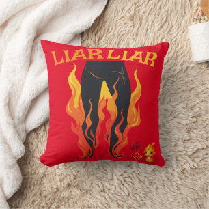 Coussin Menteur, Menteur, Pantalon en Feu