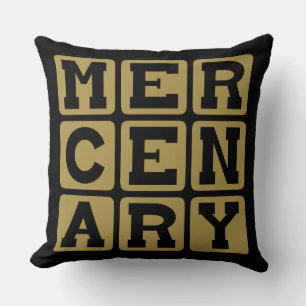 Coussin Mercenaire, Muscle à louer