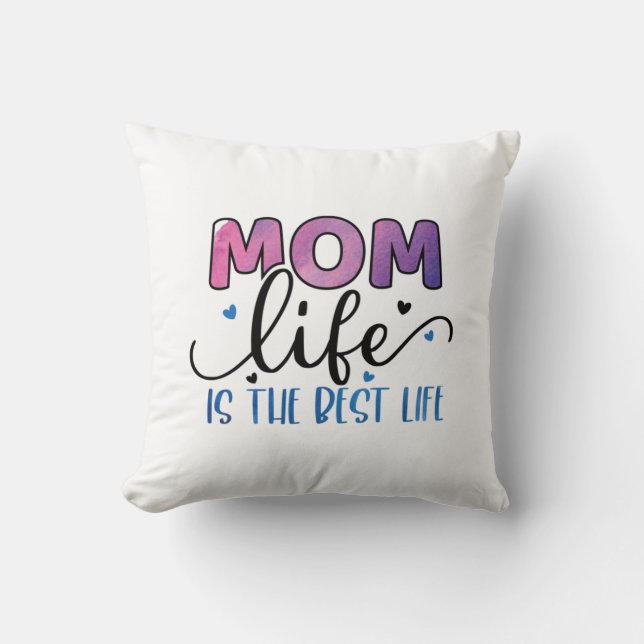Coussin Mère Cadeau Maman Vie Est La Meilleure Vie (Recto)