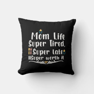 Coussin Mère Cadeau Maman Vie Super Fatigué