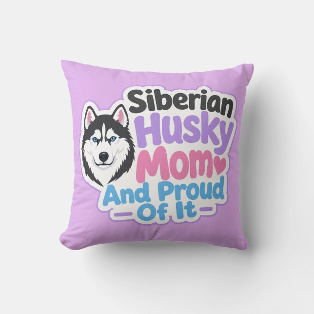 Coussin Mère de Husky Sibérien et fière de l'être (Recto)