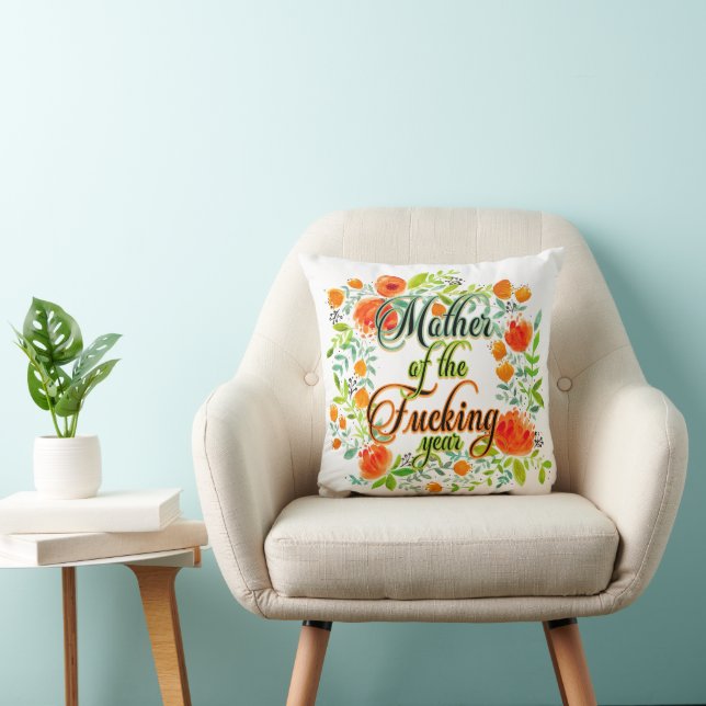 Coussin Mère de l'année F*cking Fleur sauvage Floral Maman (Chaise)
